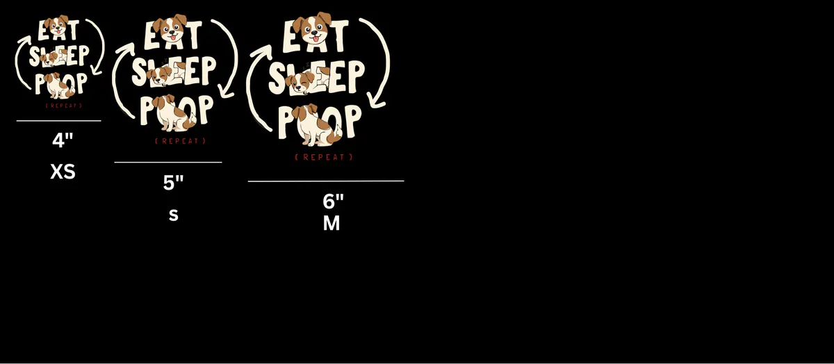 Eat Sleep Poop graphic graded across sizes XS to M