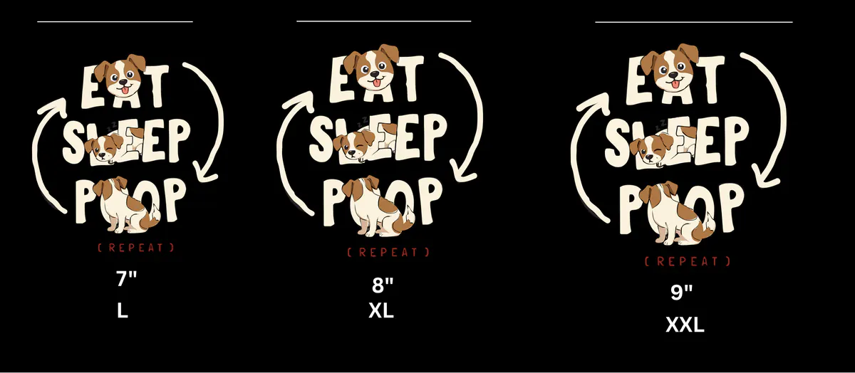 Eat Sleep Poop graphic graded across sizes L to XXL